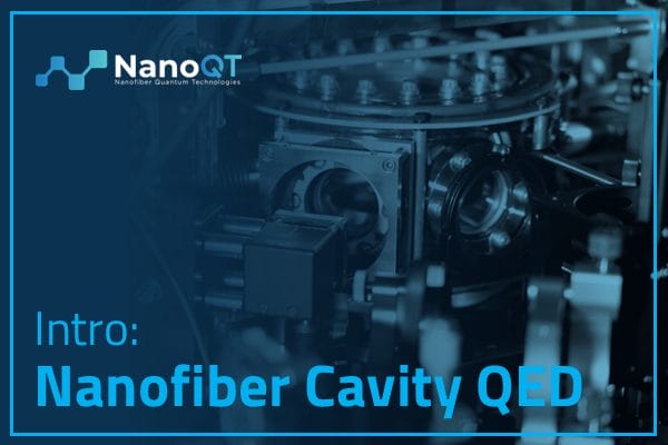 Intro: Nanofiber Cavity QED